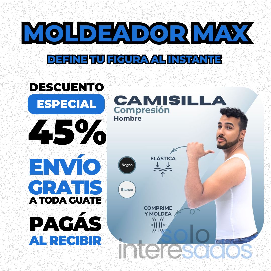 Moldeador Max – Define tu Figura al Instante