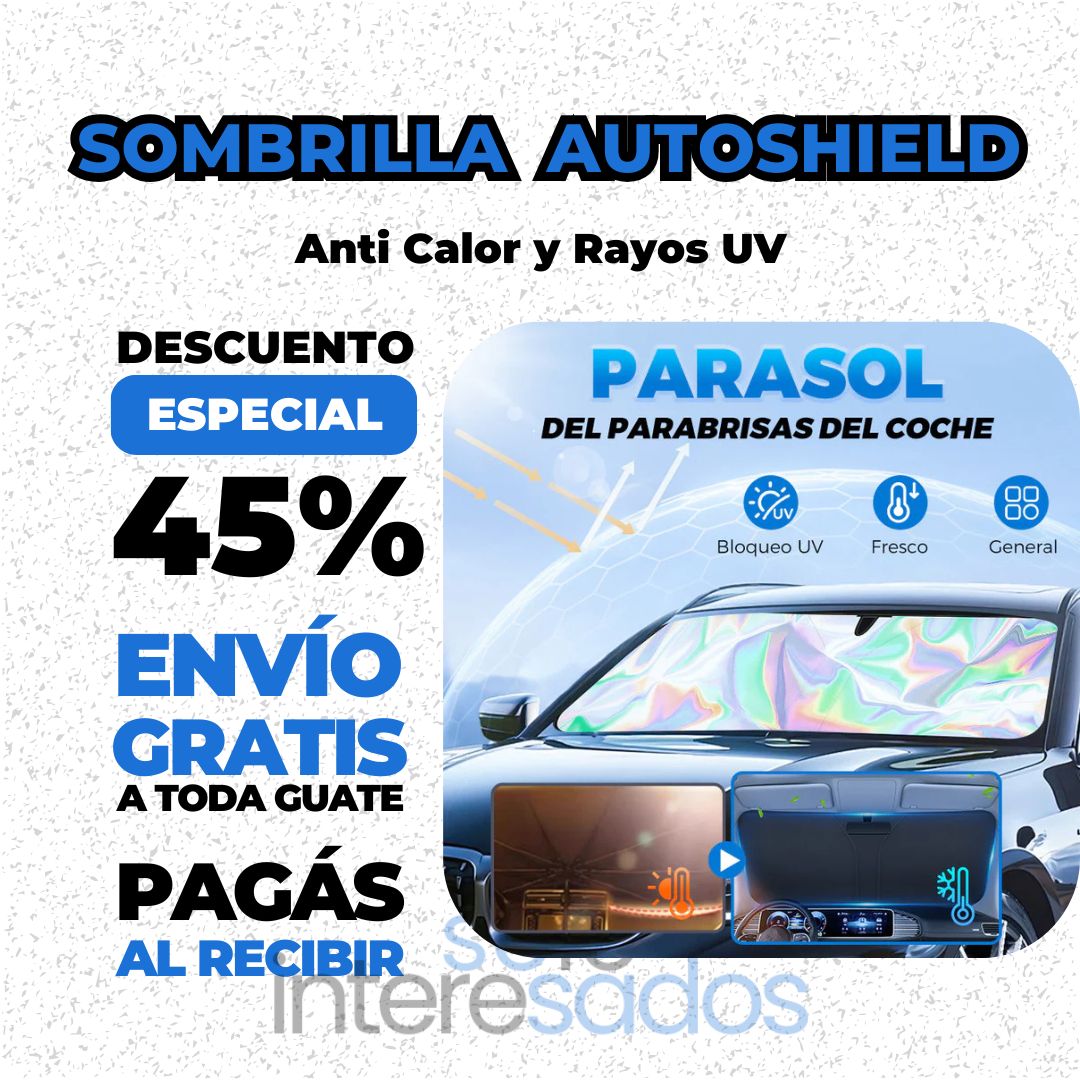 Sombrilla AutoShield – Anti Calor y Rayos UV